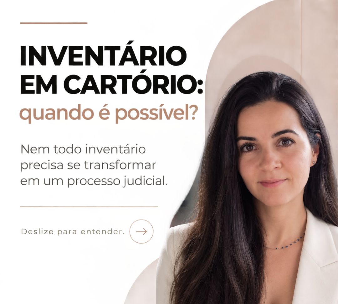 Inventário em cartório: quando é possível?